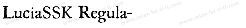 LuciaSSK Regula字体转换